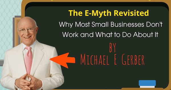 The E Myth by Michael Gerber