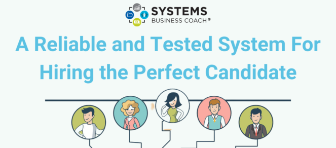 A reliable and tested system for hiring the perfect candidate