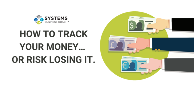 How to Track your Money... or risk losing it