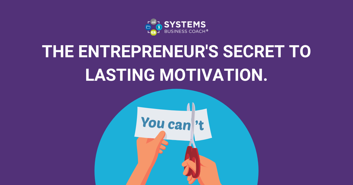 The Entrepreneur's Secret to Lasting Motivation